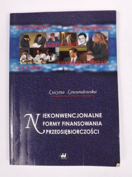 Lewandowska Lucyna - Niekonwencjonalne formy finansowania przedsiębiorczości