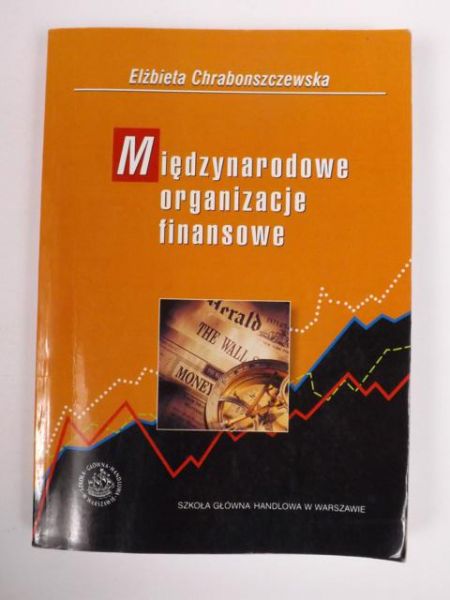Chrabonszczewska Elżbieta - Międzynarodowe organizacje finansowe