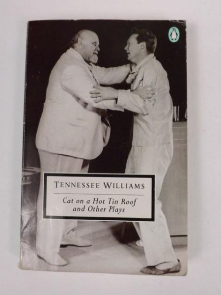 Cat on a Hot Tin Roof and Other Plays