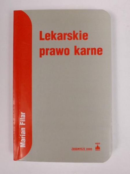 Filar Marian - Lekarskie prawo karne