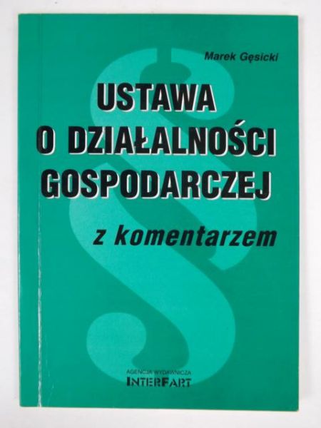 Ustawa o działalnosci gospodarczej z komentarzem