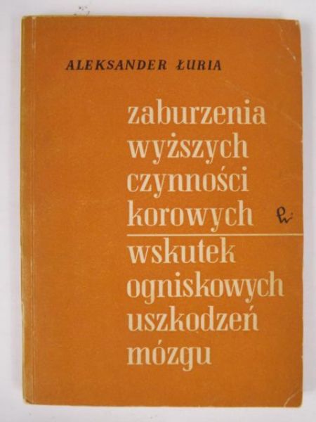 Zaburzenia wyższych czynności korowych wskutek ogniskowych uszkodzeń mózgu