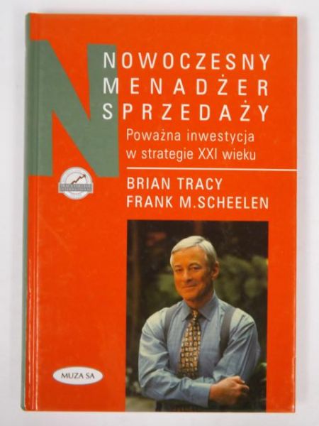Tracy Brian,    - Nowoczesny menedżer sprzedaży