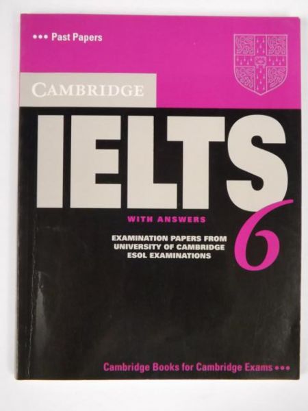 Cambridge IELTS with answers 6
