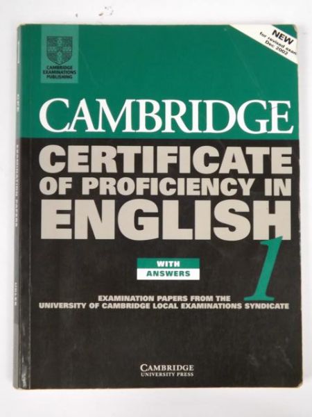 Cambridge Certificate of Proficiency in English with answers 1