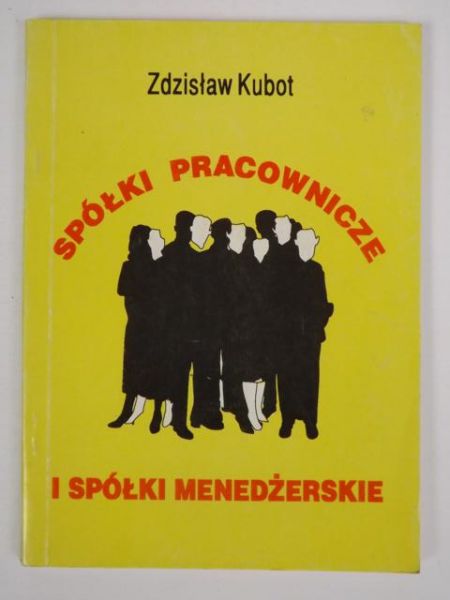 Kubot Z. - Spółki pracownicze i spółki menedżerskie