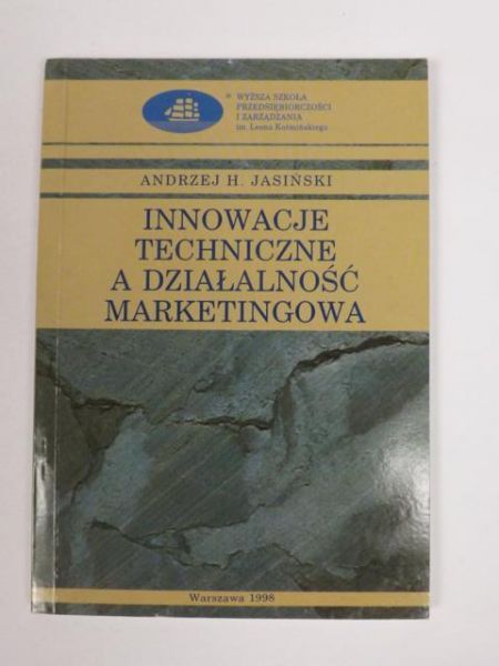 Innowacje techniczne a działalność marketingowa
