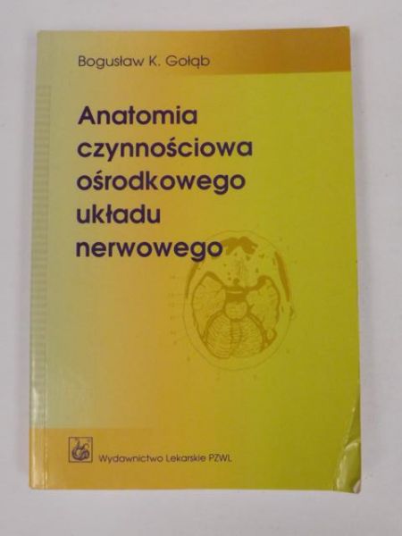 Anatomia czynnościowa ośrodkowego układu nerwowego