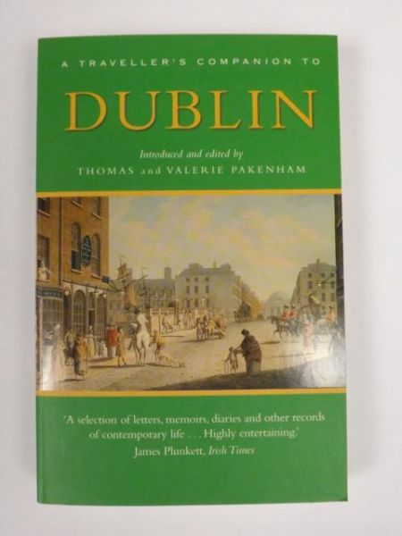 Pakenham Thomas - A Traveller's Companion to Dublin