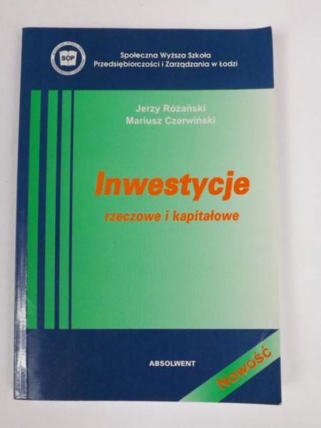 Inwestycje rzeczowe i kapitałowe