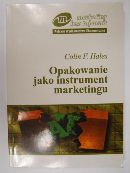 Hales Colin - Opakowanie jako instrument marketingu