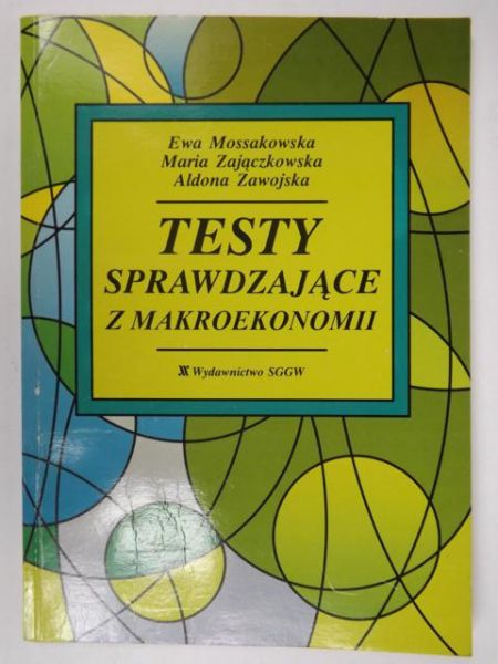 Mossakowska Ewa - Testy sprawdzające z makroekonomii