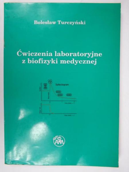 Ćwiczenia laboratoryjne biofizyki medycznej