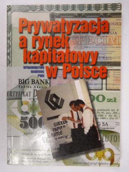 Prywatyzacja a rynek kapitałowy w Polsce