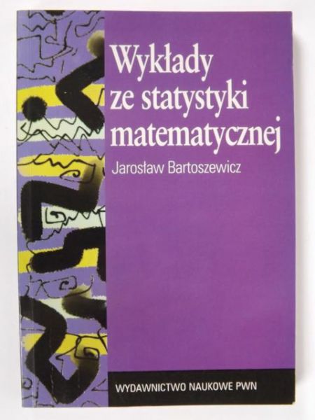 Bartoszewicz J. - Wykłady ze statystyki matematycznej