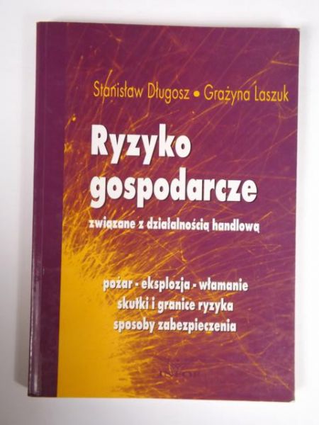 Długosz S., Laszuk G. - Ryzyko gospodarcze związane z działanością handlową