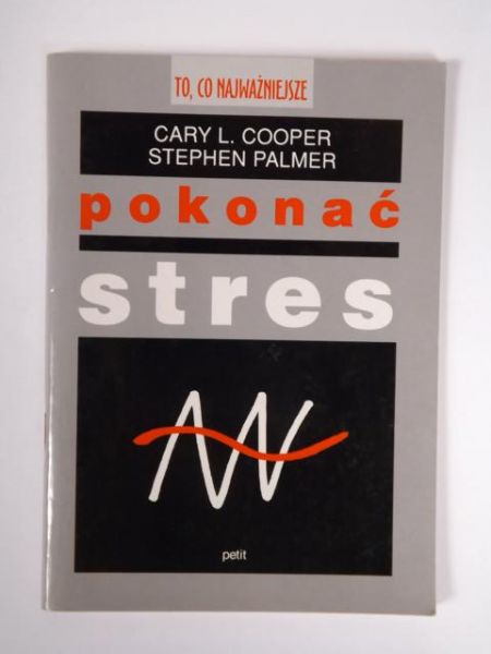 Cooper L. Cary,   - Pokonać stres