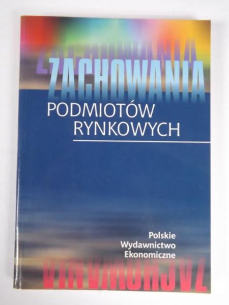 Zachowania podmiotów rynkowych