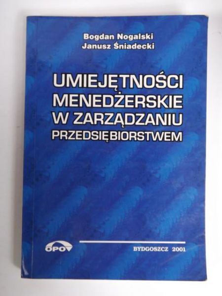 Umiejętności menedżerskie w zarządzaniu przedsiębiorstwem