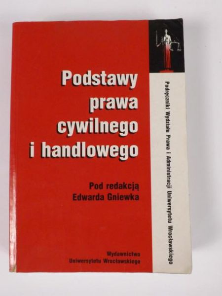 Gniewek Edward - Podstawy prawa cywilnego i handlowego