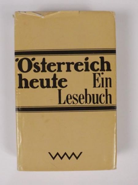 Osterreich heute. Ein Lesebuch