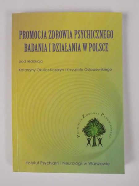 Okulicz-Kozaryn ,   - Promocja zdrowia psychicznego: Badania i działania w Polsce.
