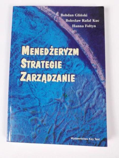 Gliński B. - Menedżeryzm - Strategie - Zarządzanie