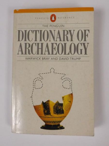 Bray W., Trump D. - Dictionary of Archaeology