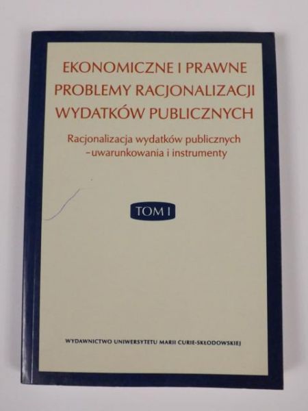 Gołuchowski, Pomorska,   - Ekonomiczne i prawne problemy racjonalizacji wydatków publicznych t. 1