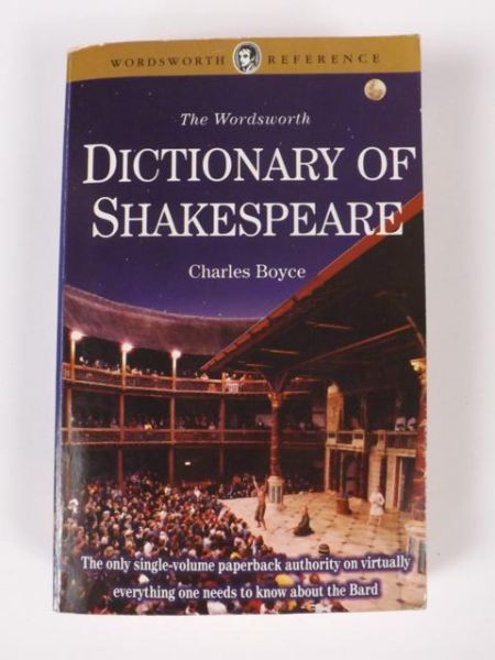 Boyce Charles - The Wordsworth Dictionary of Shakespeare