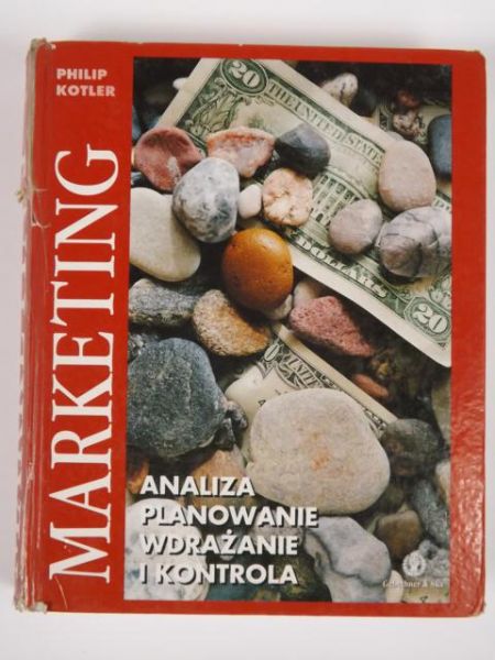 Marketing. Analiza, planowanie, wdrażanie i kontrola
