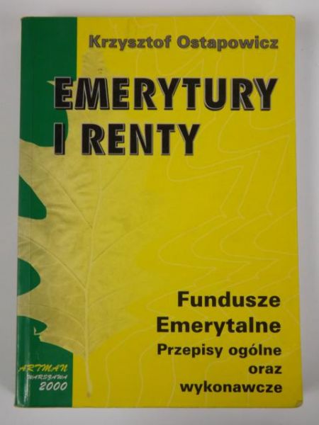 Ostapowicz Krzysztof - Emerytury i renty