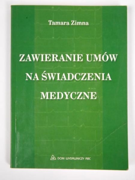 Zawieranie umów na świadczenia medyczne
