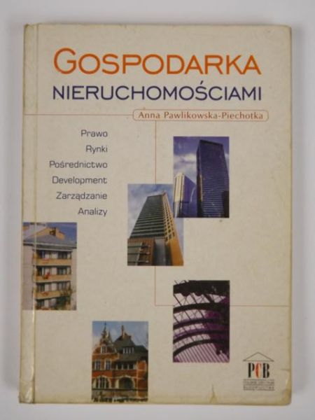 Pawlikowska-Piechotka Anna - Gospodarka nieruchomościami
