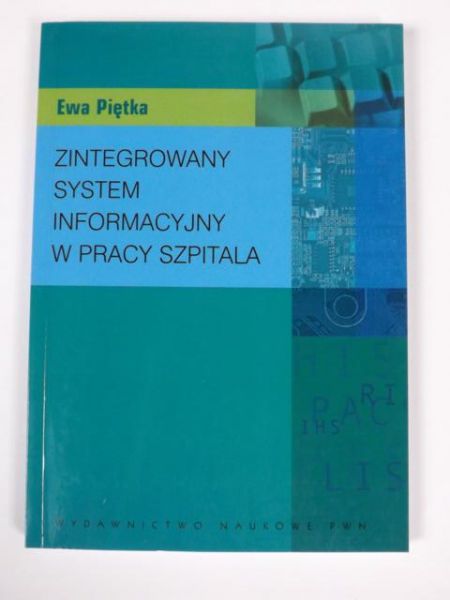 Zintegrowany system informacyjny w pracy szpitala