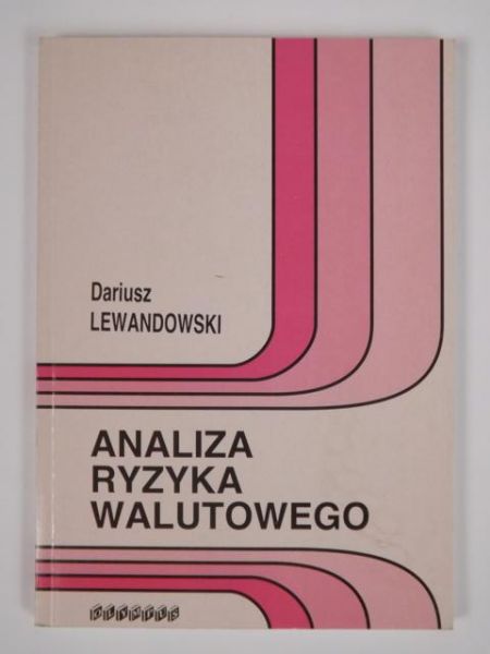 Lewandowski Dariusz - Analiza ryzyka walutowego