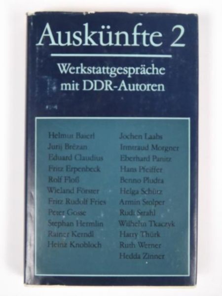 Auskunfte 2: Werkstattgesprache mit DDR-Autoren