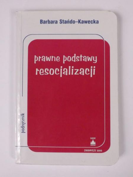 Prawne podstawy resocjalizacji