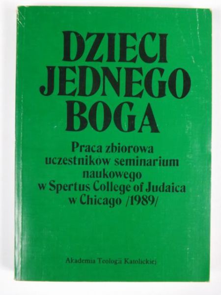 Chrostowski Waldemar (oprac. i red.) - Dzieci jednego Boga