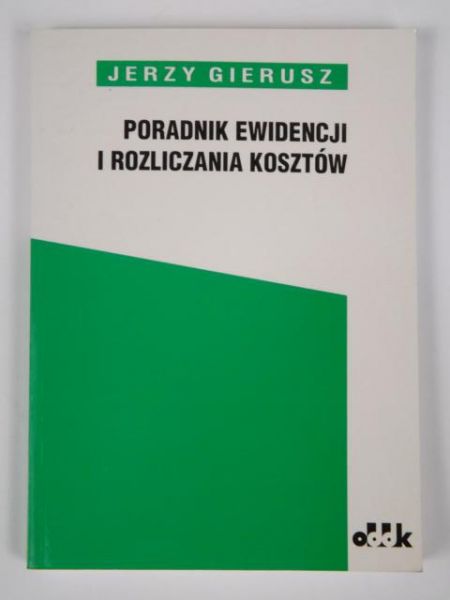 Poradnik ewidencji i rozliczania kosztów
