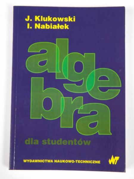 Klukowski J.,   - Algebra dla studentów