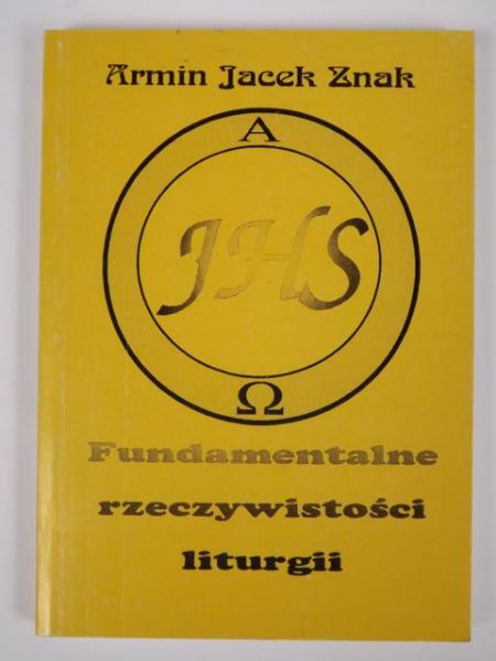 Fundamentalne rzeczywistości liturgii