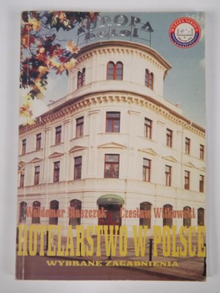 Hotelarstwo w Polsce: wybrane zagadnienia