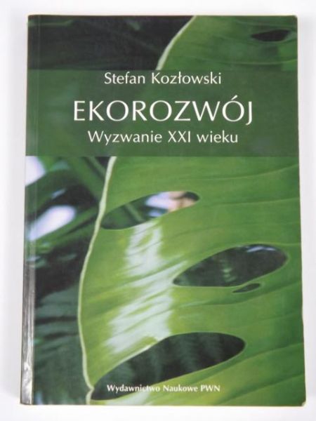 Ekorozwój: wyzwanie XXI wieku