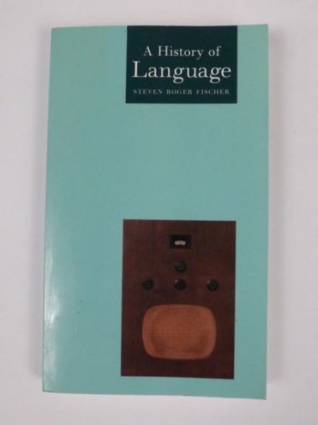 Fischer Steven - A History of Language
