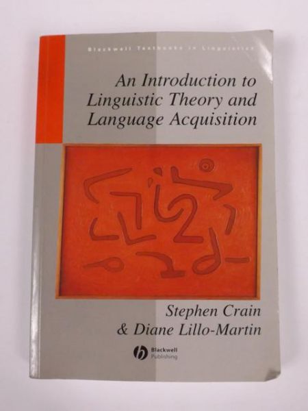 Crain S. - An Introduction to Linguistic Theory and Language Acquisition