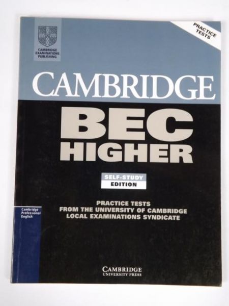 Cambridge BEC Higher: Practice Tests from the University of Cambridge Local Examinations Syndicate