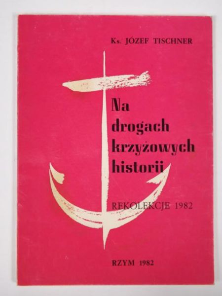 Na drogach krzyżowych historii