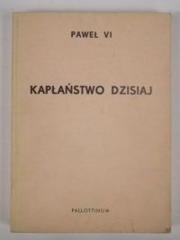 Paweł VI - Kapłaństwo dzisiaj