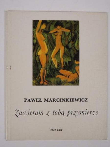 Marcinkiewicz Paweł - Zawieram z tobą przymierze